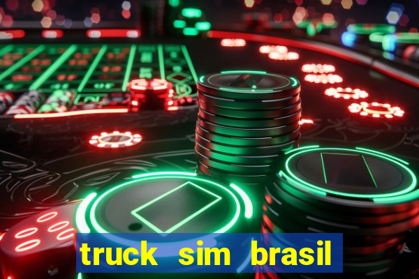 truck sim brasil dinheiro infinito